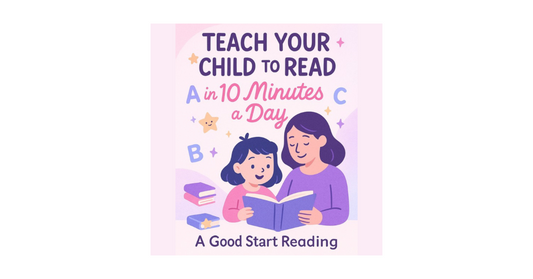 Teach Your Child to Read in Just 10 Minutes a Day
